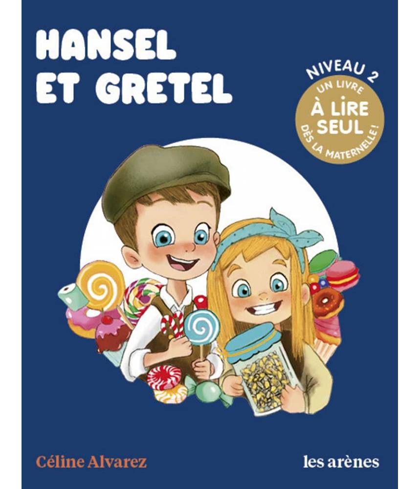 Hansel Et Gretel Niv C Line Alvarez Les Lectures Naturelles